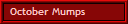 October Mumps